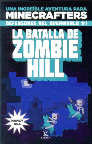 MINECRAFT. LA BATALLA DE ZOMBIE HILL.. | NANCY OSA