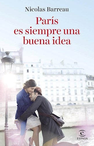 PARIS ES SIEMPRE UNA BUENA IDEA  | Nicolas Barreau