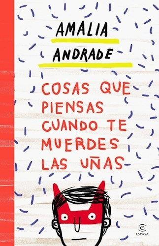 COSAS QUE PIENSAS CUANDO TE MUERDES LAS UÑAS (AUT) | AMALIA ANDRADE