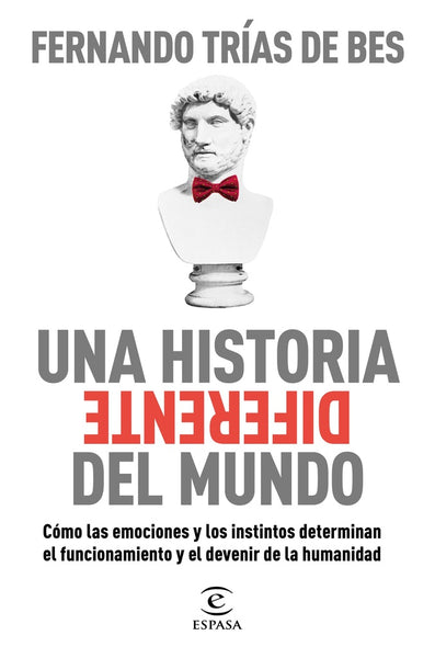 UNA HISTORIA DIFERENTE DEL MUNDO*.. | Fernando  Trias de Bes