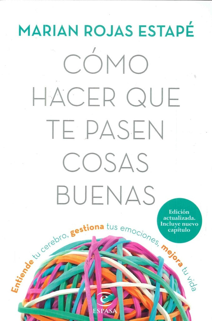 COMO HACER QUE TE PASEN COSAS BUENAS  | Marian  Rojas Estapé