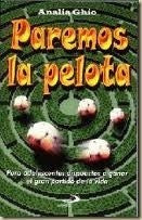 PAREMOS LA PELOTA.. | Analia Ghio