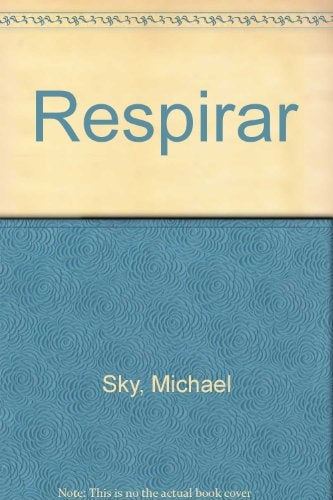 RESPIRAR. | Sky Michael