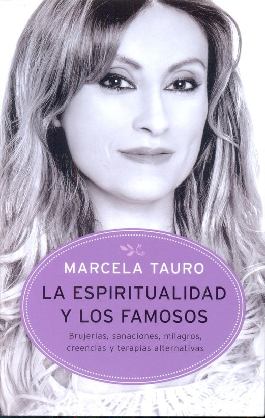 LA ESPIRITUALIDAD Y LOS FAMOSOS.. | MARCELA TAURO
