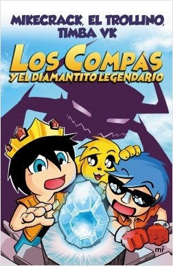 LOS COMPAS Y EL DIAMANTITO LEGENDARIO | El Trollino Mikecrack