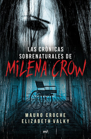 LAS CRONICAS SOBRENATURALES DE MILENA CROW* |  Mauro  Croche