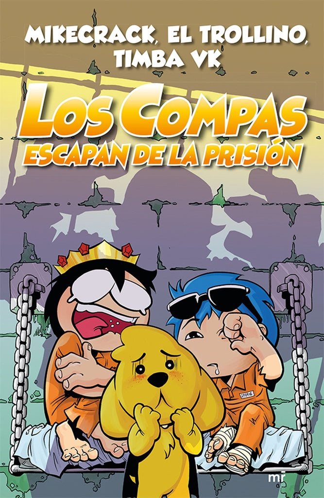 LOS COMPAS ESCAPAN DE PRISION | El Trollino Mikecrack