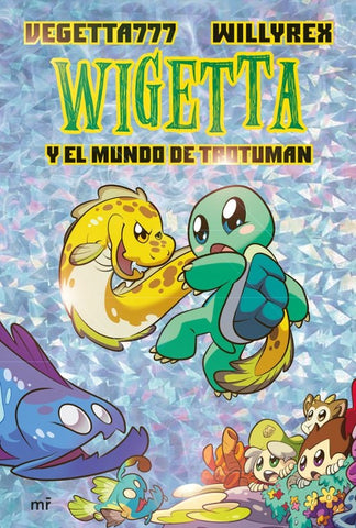 WIGETTA Y EL MUNDO DE TROTUMAN*.. | VEGETTA777 WILLYREX