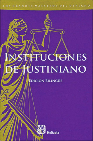 Instituciones de Justiniano | Justiniano-Rivas-Anaya