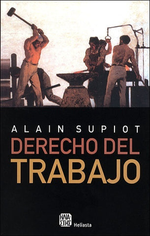 El derecho del trabajo | Supiot, Rubini-Blanco