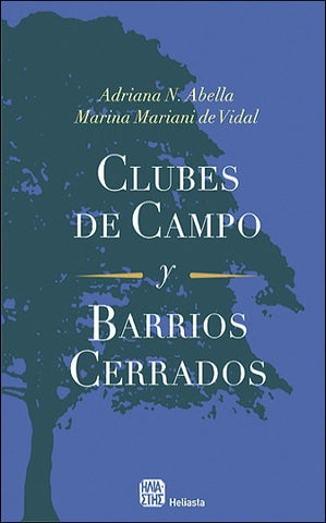 Clubes de campo y barrios cerrados | Mariani de Vidal, Abella