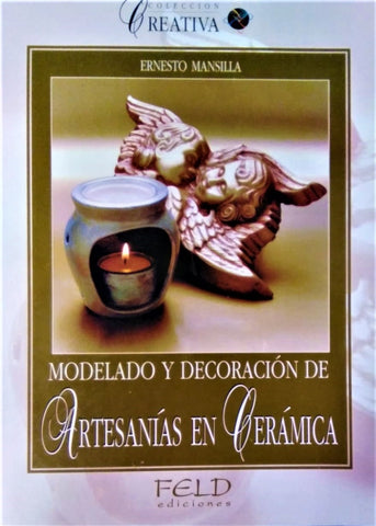 Modelado y decoracion de artesanias en ceramica | ERNESTO MANSILLA
