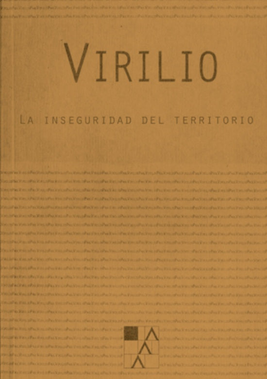 Inseguridad del territorio | Paul Virilio