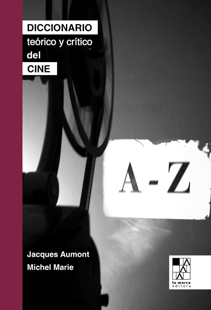 Diccionario teórico y estético de cine | Aumont, Marte, Goldstein, Malfé