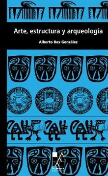 Arte, estructura y arqueología | Rex González, Fiadone