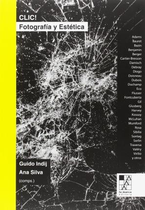 CLIC! FOTOGRAFÍA Y ESTÉTICA.. | Guido Julián Indij