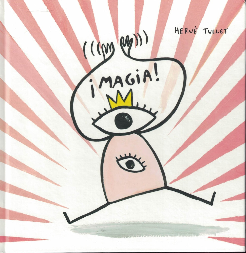 ¡MAGIA!.. | HERVÉ TULLET