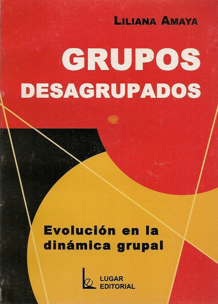GRUPOS DESAGRUPADOS.. | Liliana Amaya