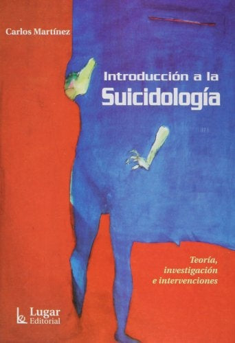 INTRODUCCION A LA SUICIDOLOGIA | Carlos Martínez