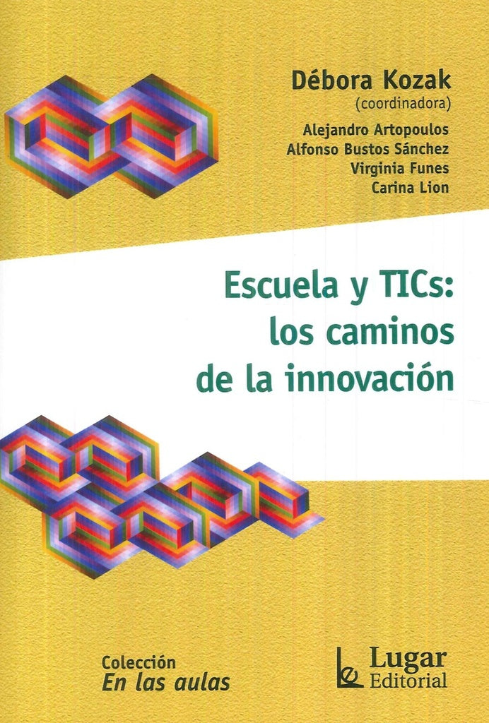ESCUELA Y TICS: LOS CAMINOS DE LA INOVACION | DEBORA KOZAK