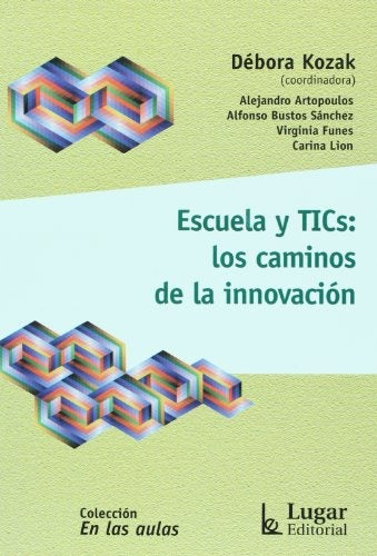 ESCUELA Y TICS: LOS CAMINOS DE LA INOVACION | DEBORA KOZAK