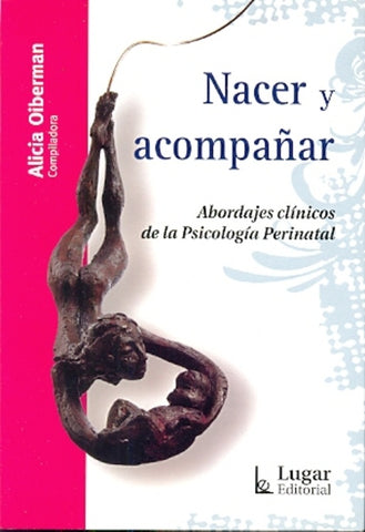 NACER Y ACOMPAÑAR | Alicia Oiberman