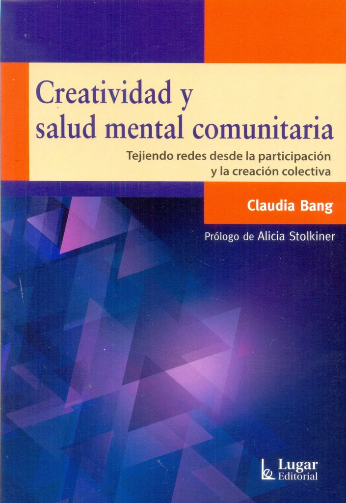 CREATIVIDAD Y SALUD MENTAL COMUNITARIA.. | CLAUDIA BANG
