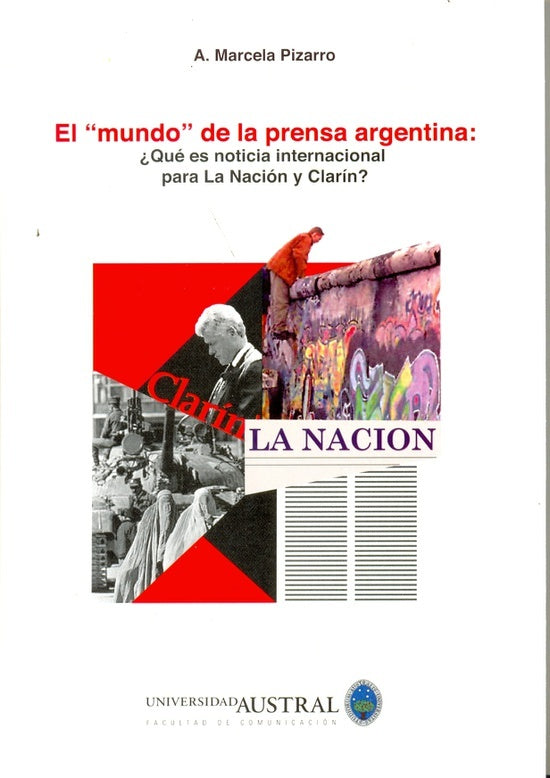 El mundo de la prensa argentina | AnaMarcela Pizarro