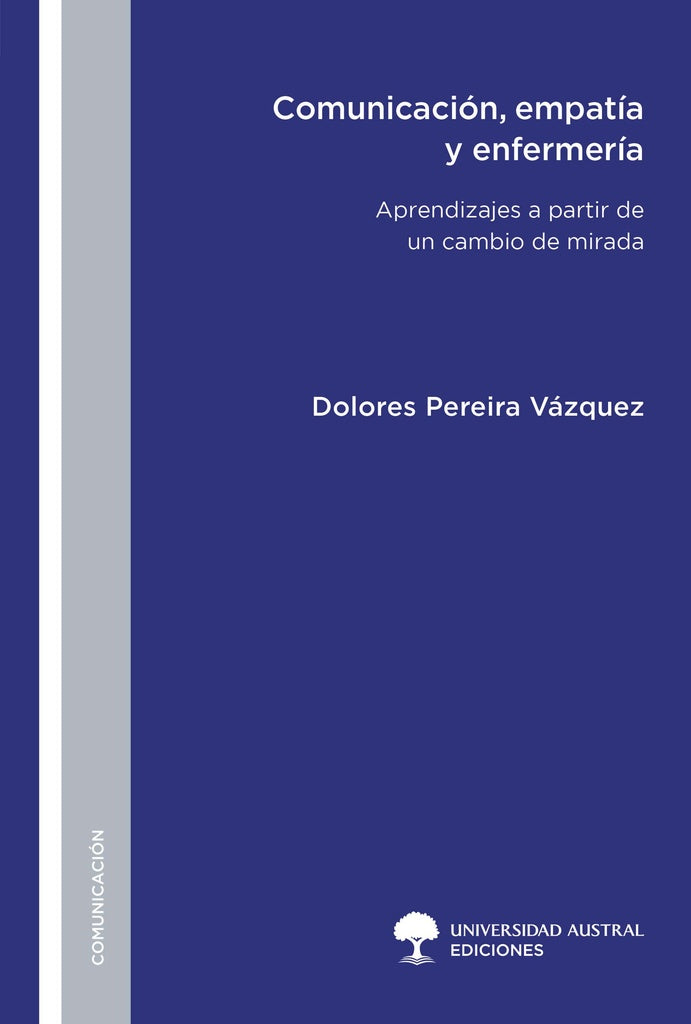 Comunicación, empatía y enfermería | María Dolores Pereira Vázquez
