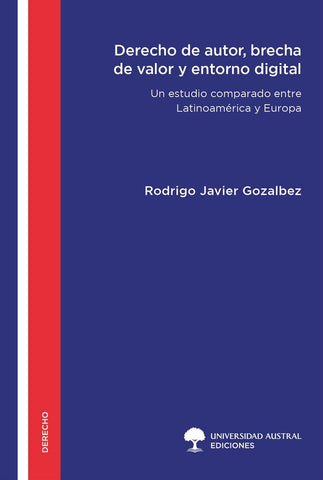 Derecho de autor, brecha de valor y entorno digita | Rodrigo Javier Gozalbez