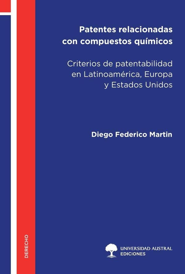 Patentes relacionadas con compuestos químicos | Diego Federico Martin