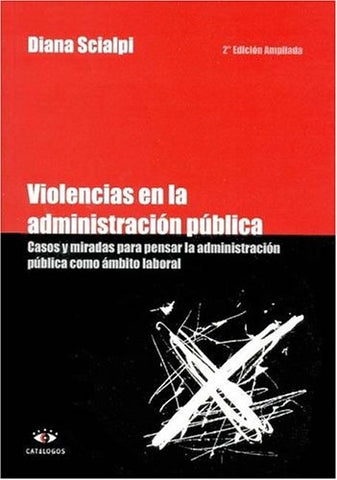Violencias en la administración pública | Diana Scialpi