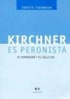 Kichner es peronista | Ernesto Jorge Tenenbaum