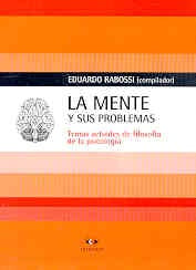 Mente y sus problemas, La | Eduardo Rabossi