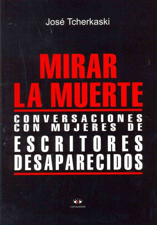 Mirar la muerte | José Tcherkaski