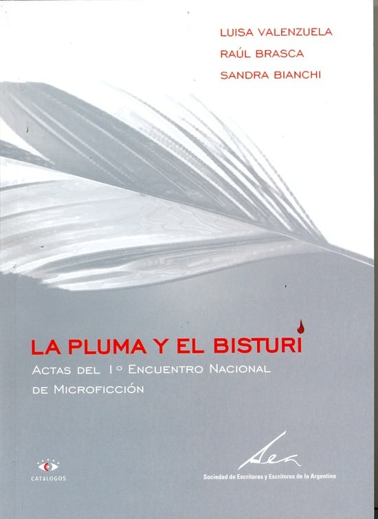 La pluma y el bisturí | Valenzuela, Brasca, Bianchi