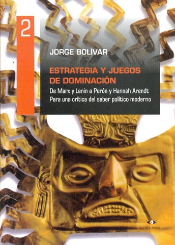 Estrategia y juegos de dominación | Jorge Bolívar