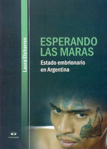 Esperando las Maras | Laura Etcharren