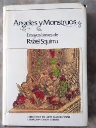 ANGELES Y MONSTRUOS.. | Rafael Squirru
