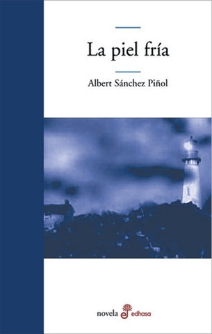 La piel fría  | Albert Sánchez Piñol
