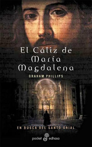 El caliz de Maria Magdalena | Graham Phillips