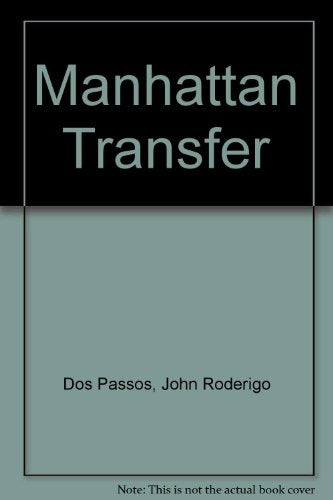 Manhattan transfer | Dos Passos, Pazos