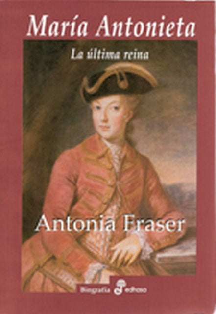 Maria Antonieta  | Antonia Fraser