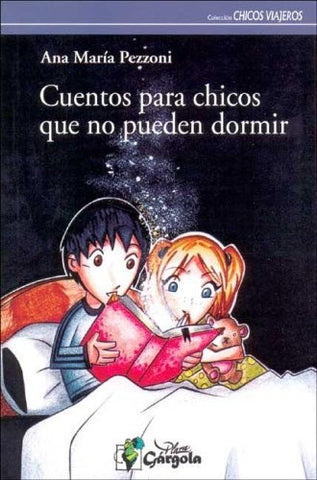Cuentos para chicos que no pueden dormir | Ana María Pezzoni