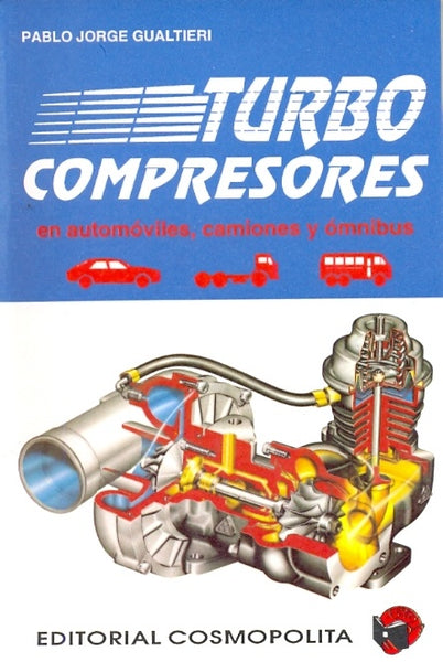 Turbocompresores en motores nafteros y diesel | Pablo Jorge Gualtieri