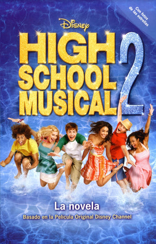 HIGH SCHOOL MUSICAL 2 LA NOVELA.. | Disney