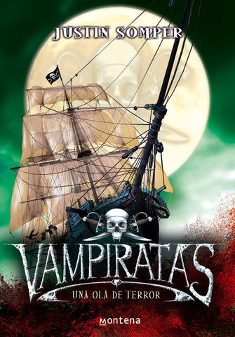 VAMPIRATAS UNA OLA DE TERROR 2.. | Justin Somper