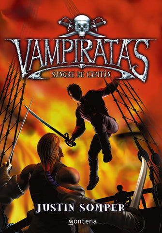 VAMPIRATAS III SANGRE DE CAPITAN.. | Justin Somper