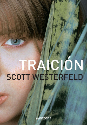 TRAICION.. | Scott Westerfeld