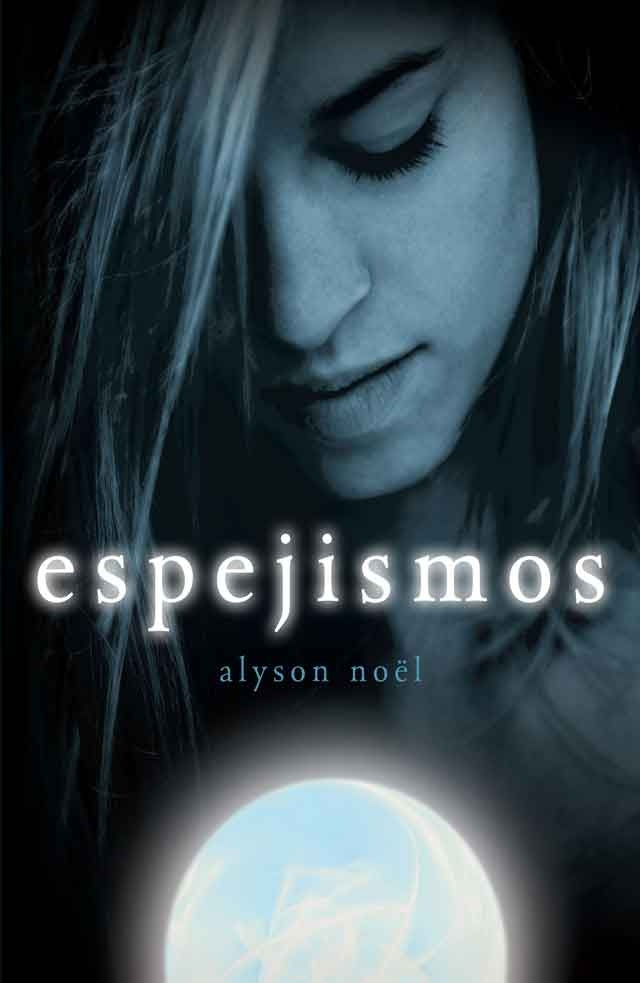 ESPEJISMOS (COLECCION ELLAS) | ALYSON  NOËL